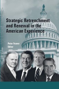 portada Strategic Retrenchment and Renewal in the American Experience (en Inglés)