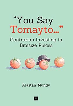 portada You say Tomayto: Contrarian Investing in Bitesize Pieces (in English)
