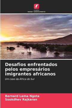 portada Desafios enfrentados pelos empresários imigrantes africanos (en Portugués)