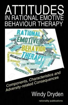 portada Attitudes in Rational Emotive Behaviour Therapy (REBT): Components, Characteristics and Adversity-related Consequences (in English)