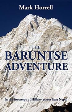 portada The Baruntse Adventure: In the footsteps of Hillary across East Nepal (en Inglés)