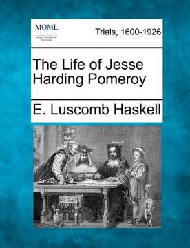 portada the life of jesse harding pomeroy (en Inglés)