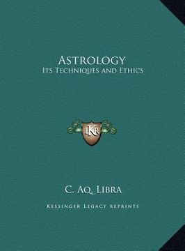 portada astrology: its techniques and ethics (en Inglés)