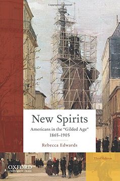 portada New Spirits: Americans in the Gilded Age: 1865-1905