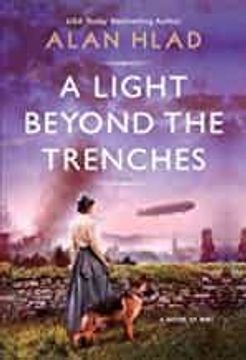 portada A Light Beyond the Trenches: A Fascinating Historical Novel of ww1 (en Inglés)