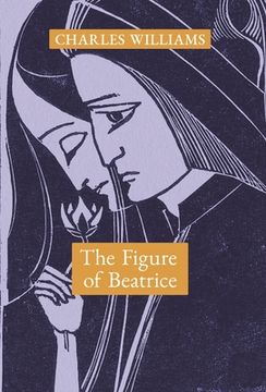 portada The Figure of Beatrice: A Study in Dante (en Inglés)