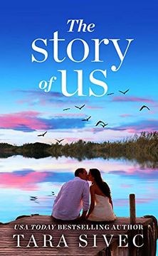 portada The Story of us: A Heart-Wrenching Story That Will Make you Believe in True Love (en Inglés)
