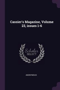 portada Cassier's Magazine, Volume 23, issues 1-6 (en Inglés)