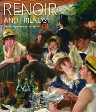 portada Renoir and Friends: Luncheon of the Boating Party 