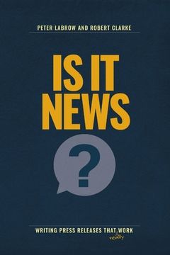 portada Is It News?: Writing press releases that really work (en Inglés)