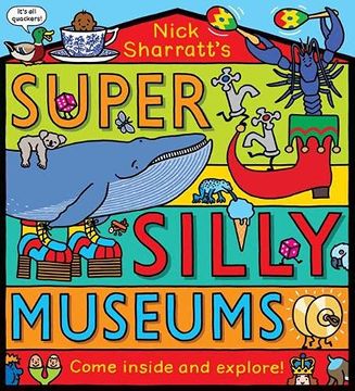 portada Super Silly Museums: Explore Eight of the Craziest Museums Ever in This Brilliant Novelty Book (in English)