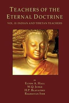 portada Teachers of the Eternal Doctrine Vol. II: Indian and Tibetan Teachers (in English)