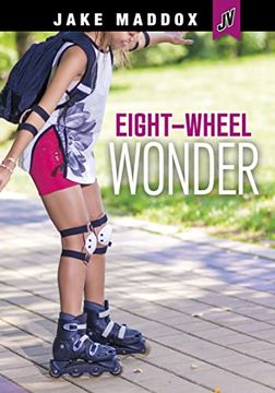portada Eight-Wheel Wonder (Jake Maddox jv) (in English)