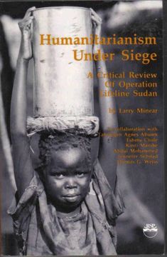portada Humanitarianism Under Siege: A Critical Review of Operation Lifeline Sudan (en Inglés)