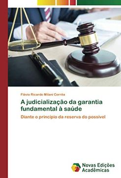 portada A Judicialização da Garantia Fundamental à Saúde: Diante o Princípio da Reserva do Possível