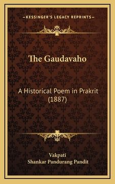portada The Gaudavaho: A Historical Poem in Prakrit (1887)