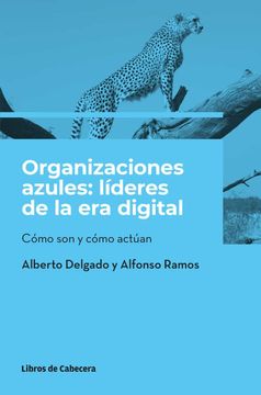 portada Organizaciones Azules: Líderes de la era Digital: Qué son y Cómo Actúan (Temáticos) (in Spanish)