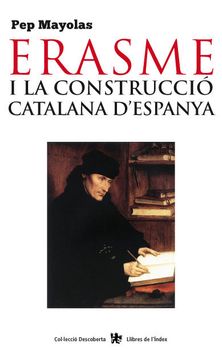 portada Erasme i la Construcció Catalana D'espanya (Descoberta) (en Catalá)