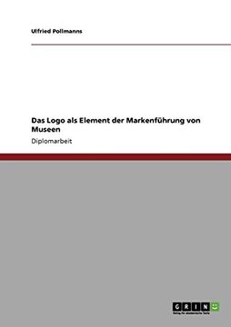 portada Das Logo als Element der Markenführung von Museen (German Edition)