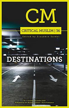 portada Critical Muslim 36: Destinations