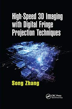 portada High-Speed 3d Imaging With Digital Fringe Projection Techniques (Optical Sciences and Applications of Light) (en Inglés)