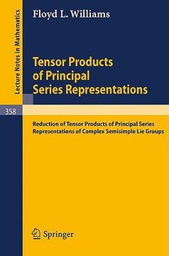 portada tensor products of principal series representations: reduction of tensor products of principal series representations of complex semisimple lie groups