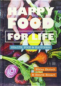 portada Happy Food for Life: Health, Food & Happiness 