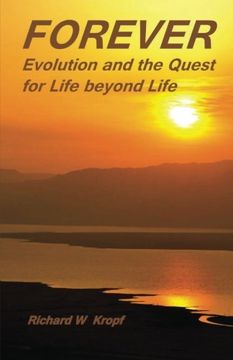 portada FOREVER: Evolution and the Quest for Life beyond Life: as above
