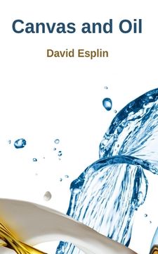 portada Canvas and Oil: Selected Poems by David Esplin (in English)