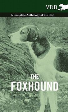 portada the foxhound - a complete anthology of the dog (en Inglés)