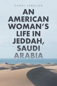 portada An American Woman's Life in Jeddah, Saudi Arabia (en Inglés)