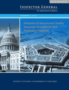 portada Evaluation of Government Quality Assurance Oversight for DoD Acquisition Programs (en Inglés)