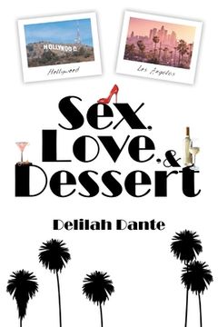 portada Sex, Love, and Dessert (en Inglés)