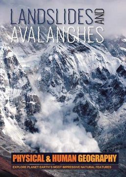 portada Landslides and Avalanches (Transforming Earth's Geography (Physical & Human Geography Uk)) (en Inglés)