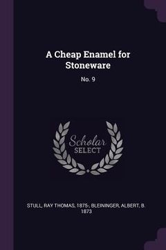 portada A Cheap Enamel for Stoneware: No. 9 (in English)