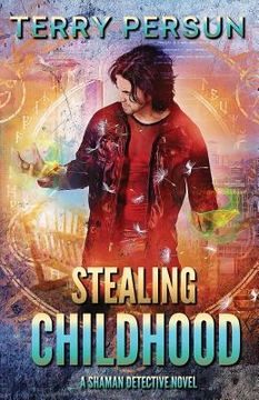 portada Stealing Childhood: a Shaman Detective novel (in English)