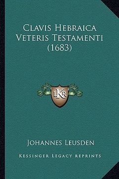 portada Clavis Hebraica Veteris Testamenti (1683) (en Latin)