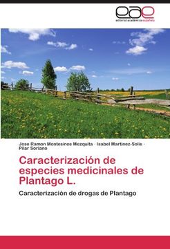 caracterizaci n de especies medicinales de plantago l. (en Inglés)