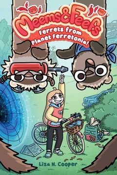 portada Ferrets From Planet Ferretonia! (Volume 1) (Meems and Feefs) (en Inglés)
