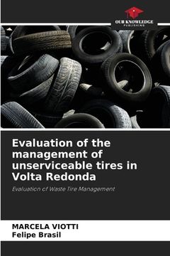 portada Evaluation of the management of unserviceable tires in Volta Redonda (en Inglés)