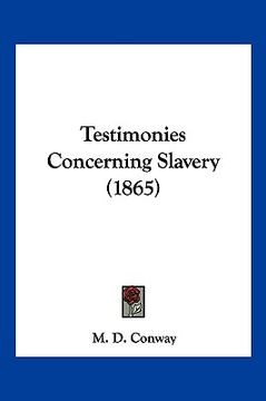 portada testimonies concerning slavery (1865)