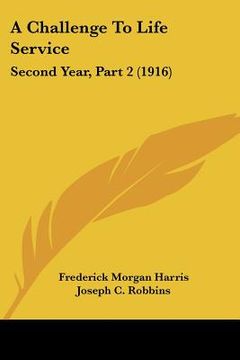 portada a challenge to life service: second year, part 2 (1916) (in English)
