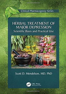 portada Herbal Treatment of Major Depression: Scientific Basis and Practical use (Clinical Pharmacognosy Series) 
