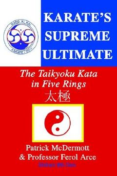portada karate's supreme ultimate: the taikyoku kata in five rings (en Inglés)