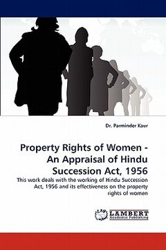 portada property rights of women - an appraisal of hindu succession act, 1956 (en Inglés)