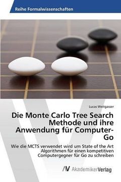 portada Die Monte Carlo Tree Search Methode und ihre Anwendung für Computer-Go (German Edition)