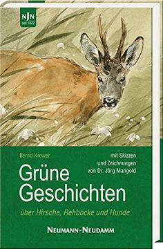 portada Grüne Geschichten: Über Hirsche, Rehböcke und Hunde (en Alemán)