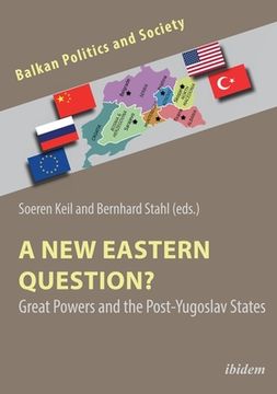 portada A New Eastern Question?: Great Powers and the Post-Yugoslav States