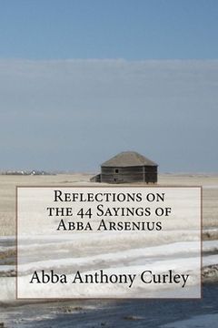 portada Reflections on the 44 Sayings of Abba Arsenius (in English)