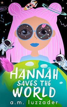 portada Hannah Saves the World: Book 1: Middle Grade Mystery Fiction (en Inglés)
